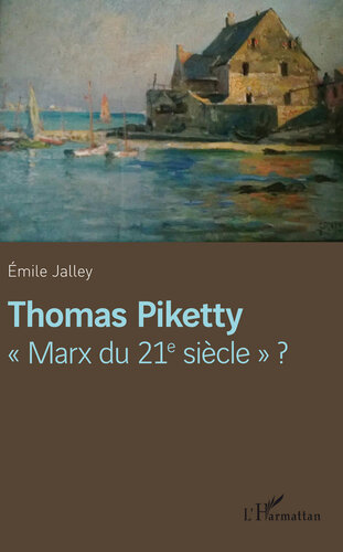 Thomas Piketty Marx du 21e siècle