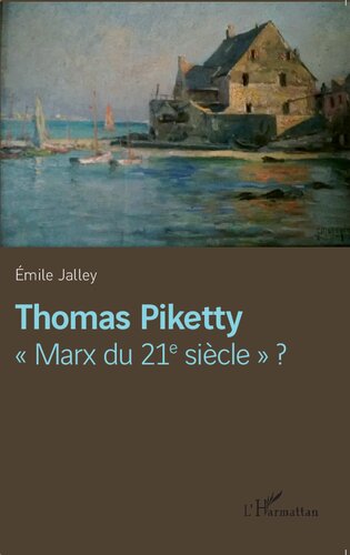 Thomas Piketty Marx du 21e siècle