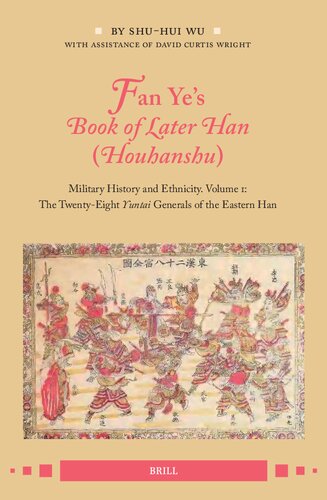 Fan Ye's Book of Later Han Houhanshu: Military History and Ethnicity; The Twenty-Eight Yuntai Generals of the Eastern Han (1)