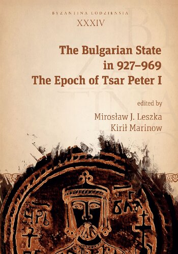 The Bulgarian State in 927Äì969: The Epoch of Tsar Peter I