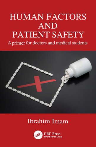 Human Factors and Patient Safety - A primer for doctors and medical students (Aug 5, 2024)_(1032796685)_(CRC Press).pdf