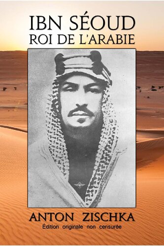 Ibn Séoud Roi de l'Arabie