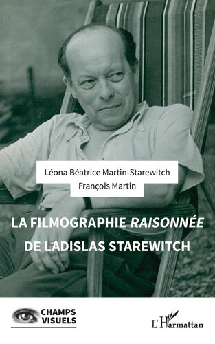 La filmographie raisonnée de Ladislas Starewitch