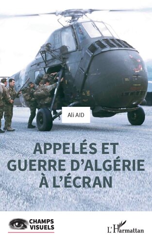 Appelés et guerre d'Algérie à l'écran