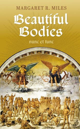 Beautiful Bodies: Augustine, nunc et tunc