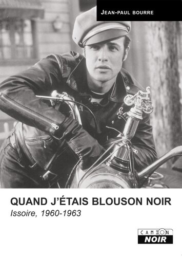 Quand j'étais blouson noir, Issoire 1960-1963