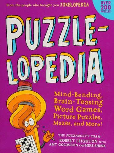 Puzzlelopedia: Mind-Bending, Brain-Teasing Word Games, Picture Puzzles, Mazes, and More! [Puzzability]