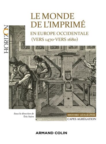 Le monde de l’imprimé en Europe occidentale vers 1470-1680