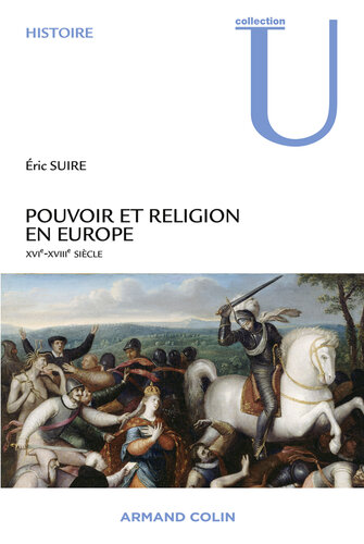 Pouvoir et religion en Europe XVIe-XVIIIe siècle
