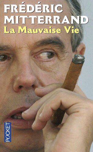La Mauvaise Vie