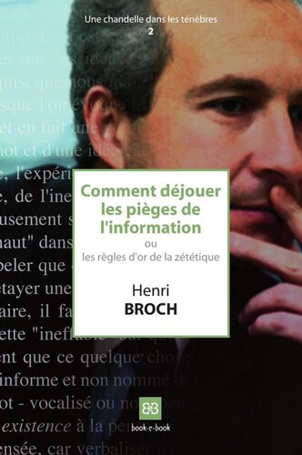 Comment déjouer les pièges de l'information
