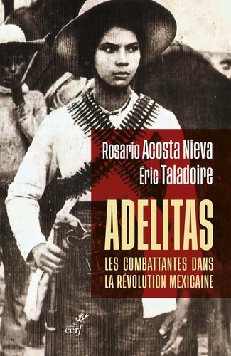 Adelitas - les combattantes dans la révolution mexicaine