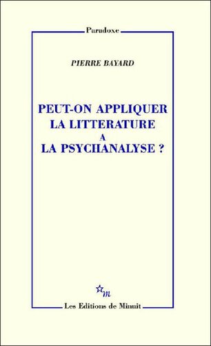 Peut-on appliquer la littérature à la psychanalyse ?