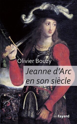 Jeanne d'Arc en son siècle