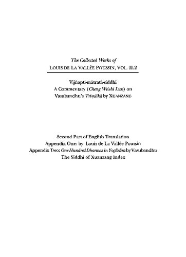 Vijñapti-mātratā-siddhi: A Commentary (Cheng Weishi Lun) on Vasubandhu’s Triṃśikā by Xuanzang