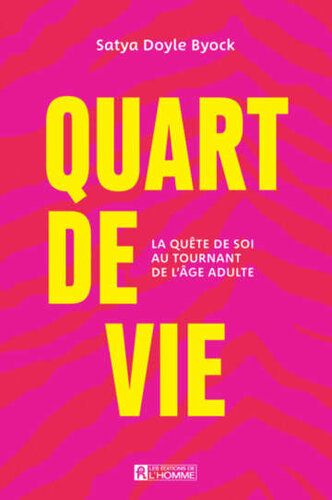 Quart de vie: La quête de soi au tournant de l’âge adulte