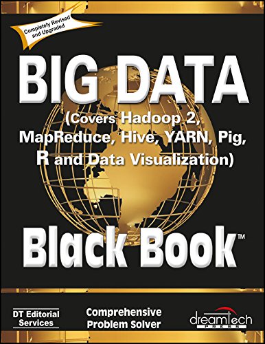 Big Data Black Book: Covers Hadoop 2 Mapreduce Hive Yarn Pig R And Data Visualization