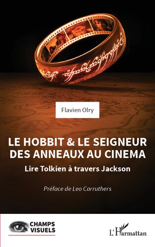 Le Hobbit et le Seigneur des Anneaux au cinéma: Lire Tolkien à travers Jackson