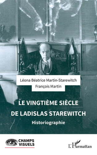 Le vingtième siècle de Ladislas Starewitch: Historiographie