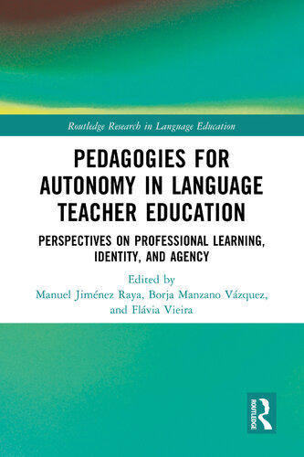 Pedagogies for Autonomy in Language Teacher Education (Routledge Research in Language Education)