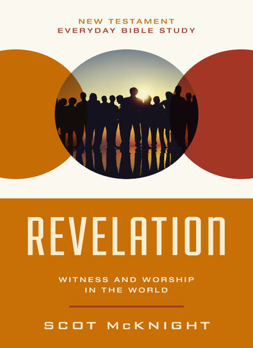 Revelation: Witness and Worship in the World (New Testament Everyday Bible Study Series)