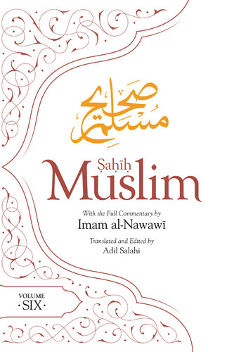 Sahih Muslim (Volume 6): With the Full Commentary by Imam Nawawi