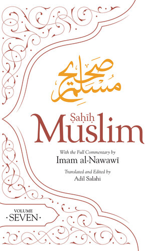 Sahih Muslim (Volume 7): With Full Commentary by Imam Nawawi