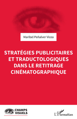 Stratgies publicitaires et traductologiques dans le retitrage cinmatographique