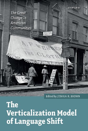 The Verticalization Model of Language Shift: The Great Change in American Communities