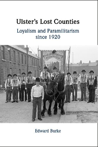 Ulster's Lost Counties: Loyalism and Paramilitarism since 1920