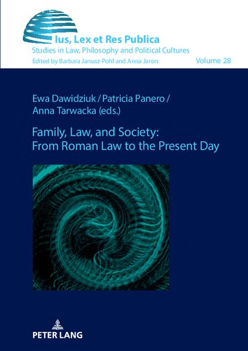 Family, Law, and Society: from Roman Law to the Present Day (28) (Ius, Lex et Res Publica)