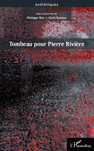 Tombeau pour Pierre Rivière