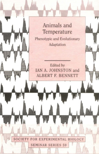 Animals and Temperature: Phenotypic and Evolutionary Adaptation (Society for Experimental Biology Seminar Series)