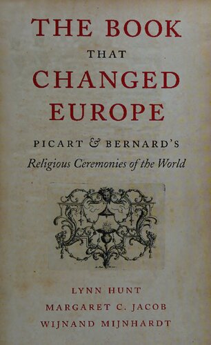 The Book That Changed Europe: Picart and Bernard's Religious Ceremonies of the World