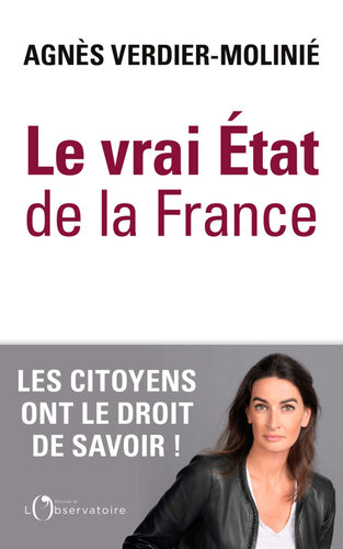 Le vrai état de la France : les citoyens ont le droit de savoir