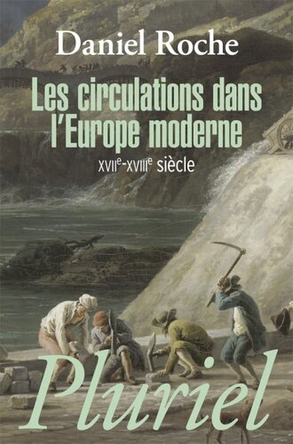 Les circulations dans l'Europe moderne XVIIe-XVIIIe siècle