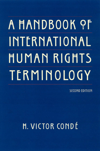 A Handbook of International Human Rights Terminology, Second Edition (Human Rights in International Perspective)