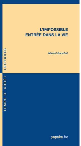 L'impossible entrée dans la vie