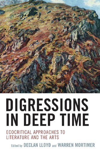 Digressions in Deep Time: Ecocritical Approaches to Literature and the Arts (Ecocritical Theory and Practice)