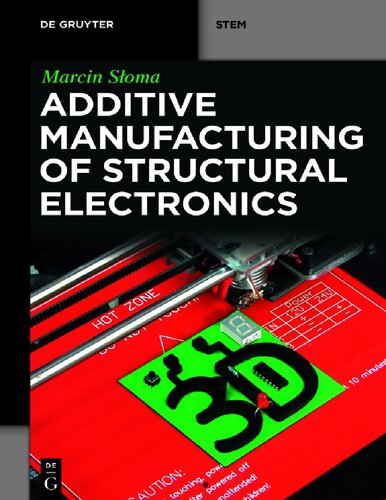 Additive Manufacturing of Structural Electronics
