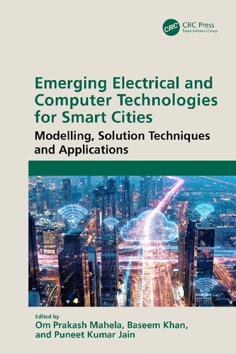 Emerging Electrical and Computer Technologies for Smart Cities; Modelling, Solution Techniques and Applications