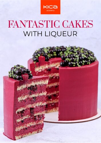 Fantastic Cakes with Liqueur