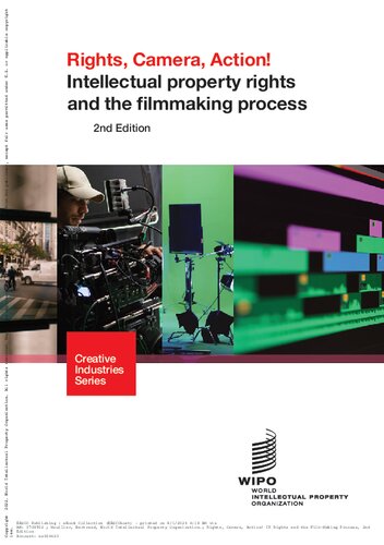 Rights, Camera, Action! Intellectual property rights and the filmmaking process