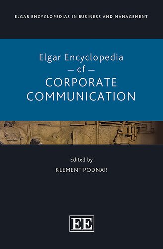 Elgar Encyclopedia of Corporate Communication (Elgar Encyclopedias in Business and Management series)