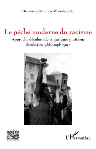 Le péché moderne du racisme: Approche décoloniale et quelques positions théologico-philosophiques
