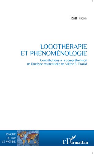 Logothérapie et phénoménologie: Contributions à la compréhension de l'analyse existentielle de Viktor E. Frankl