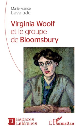 Virginia Woolf et le groupe de Bloomsbury