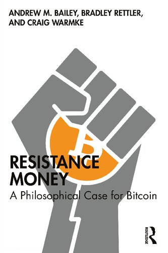Resistance Money: A Philosophical Case for BItcoin