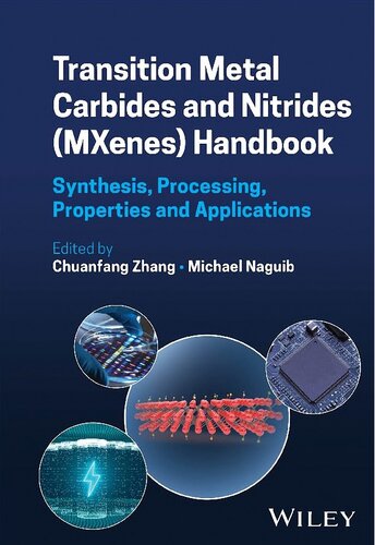 Transition Metal Carbides and Nitrides (MXenes) Handbook: Synthesis, Processing, Properties and Applications