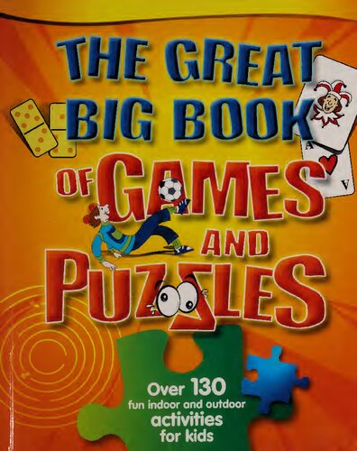 The Great Big Book of Games and Puzzles: Over 130 fun indoor and outdoor activities for kids